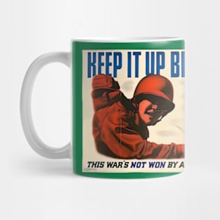 Keep It Up, Brother! WWII War Production Poster Mug